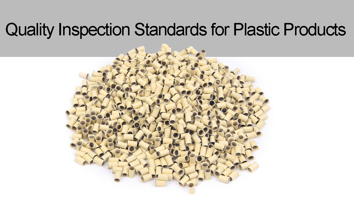 Quality Inspection Standards for Plastic Products