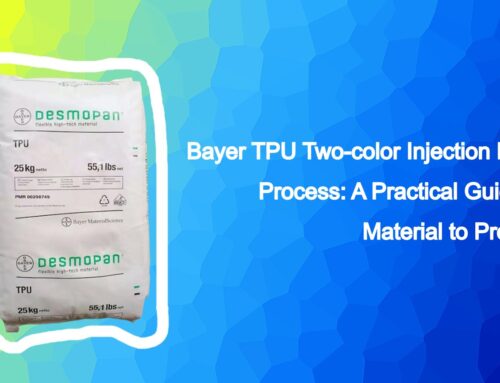 Bayer TPU Two-color Injection Molding Process: A Practical Guide from Material to Production