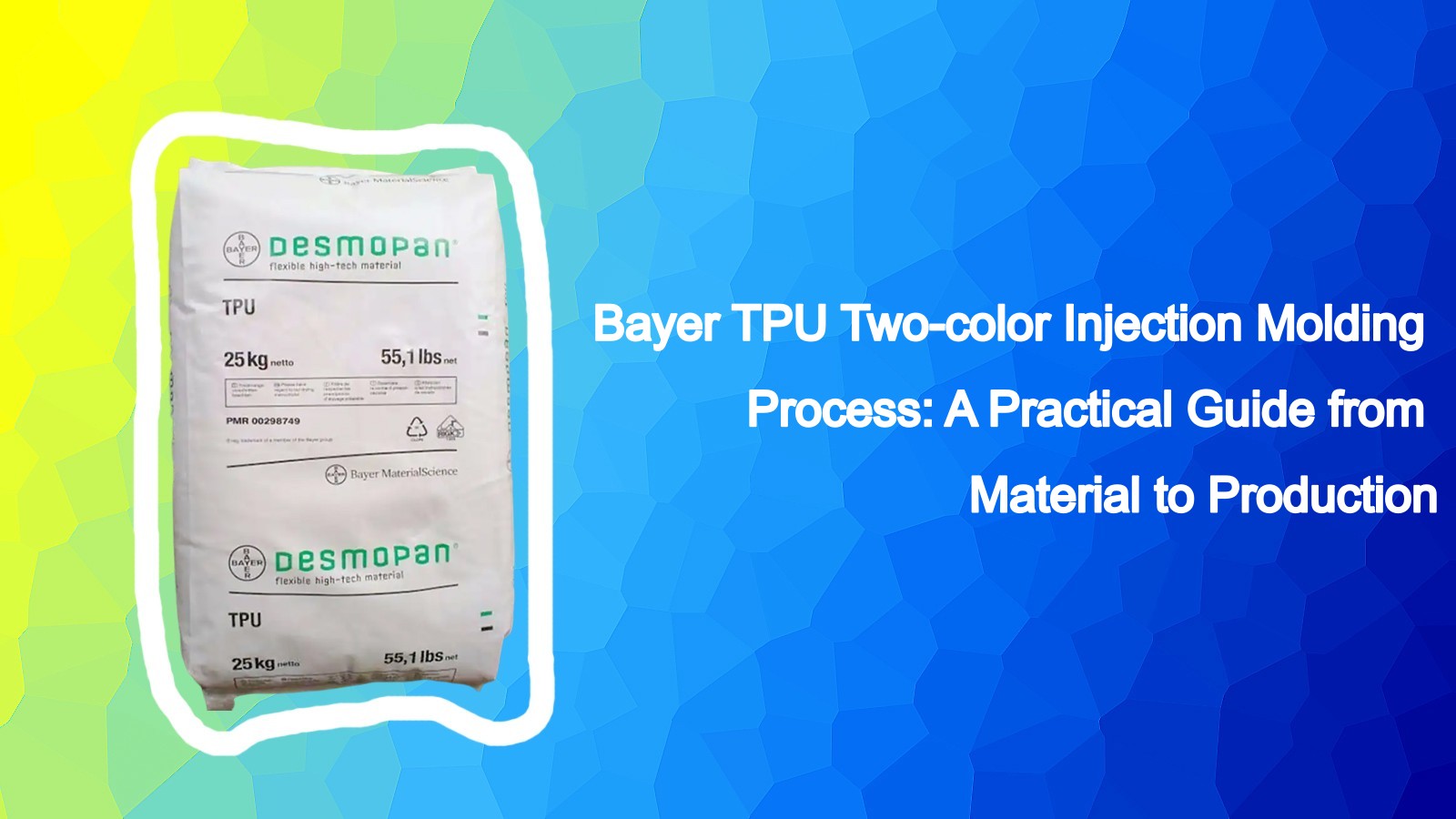 Bayer TPU Two-color Injection Molding Process: A Practical Guide from Material to Production