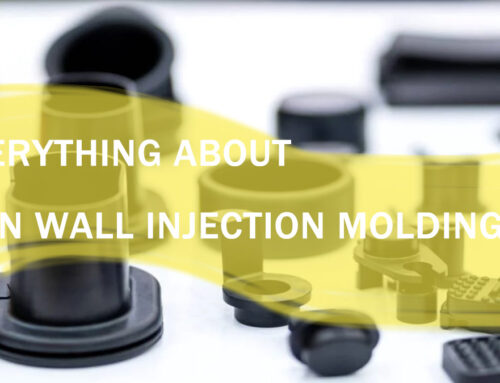 Everything About Thin Wall Injection Molding